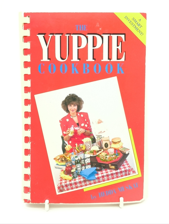 Heron Muskgrave Other - The Yuppie Cookbook: A Smart Investment!